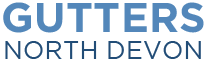 GUTTERS NORTH DEVON - CLEAR, CLEAN, REPAIRS OR NEW REPLACEMENTS FITTED